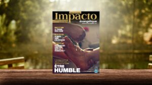 785 – ÊTRE HUMBLE – JUIN 2019